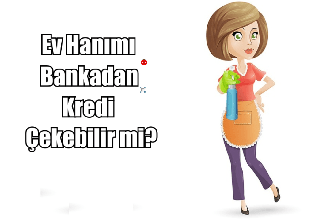 ev-hanımı-bankadan-kredi-çekebilir-mi[1]