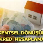Kentsel Dönüşüm Kredisi İle Neler Yapılabilir