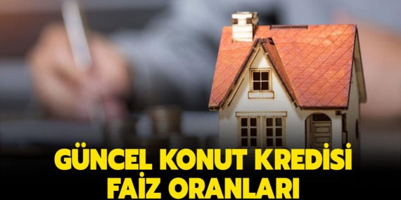 Türkiye’deki Konut Kredisi: Son Gelişmeler ve Fırsatlar