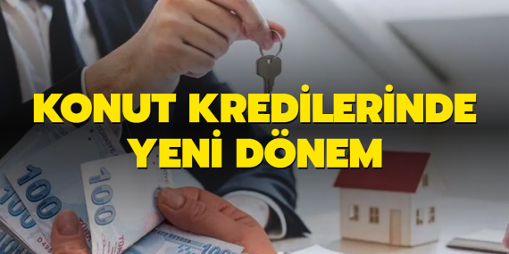 Türkiye’deki Konut Kredisi Son Gelişmeleri 2025