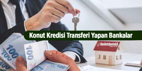 Konut Kredisi Veren Bankalar: En İyi Seçenekler